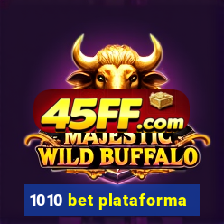 1010 bet plataforma